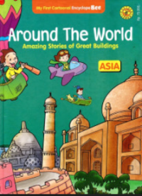 Image of AROUND THE WORLD: AMAZING STORIES OF GREAT BUILDING ASIA