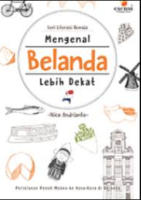 Image of MENGENAL BELANDA LEBIH DEKAT: PERJALANAN PENUH MAKNA KE KOTA-KOTA DI BELANDA