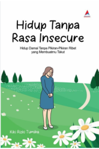 Image of HIDUP TANPA RASA INSECURE