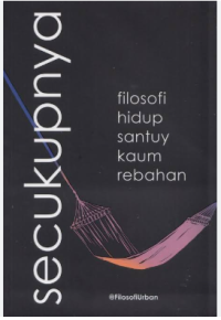 Image of SECUKUPNYA FILOSOFI HIDUP SANTUY KAUM REBAHAN